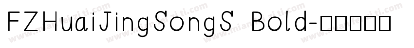 FZHuaiJingSongS Bold字体转换